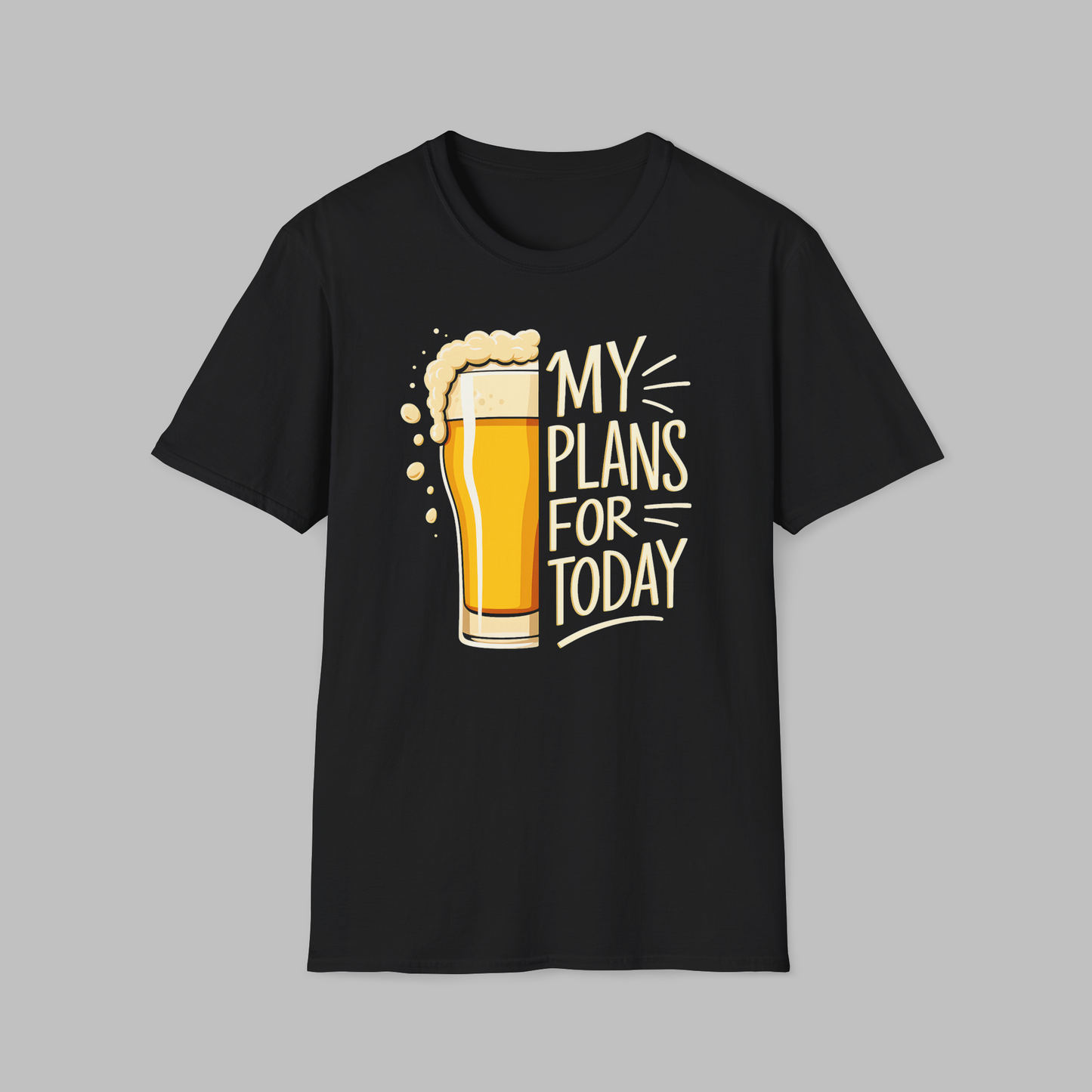 My Plans For Today T-shirt