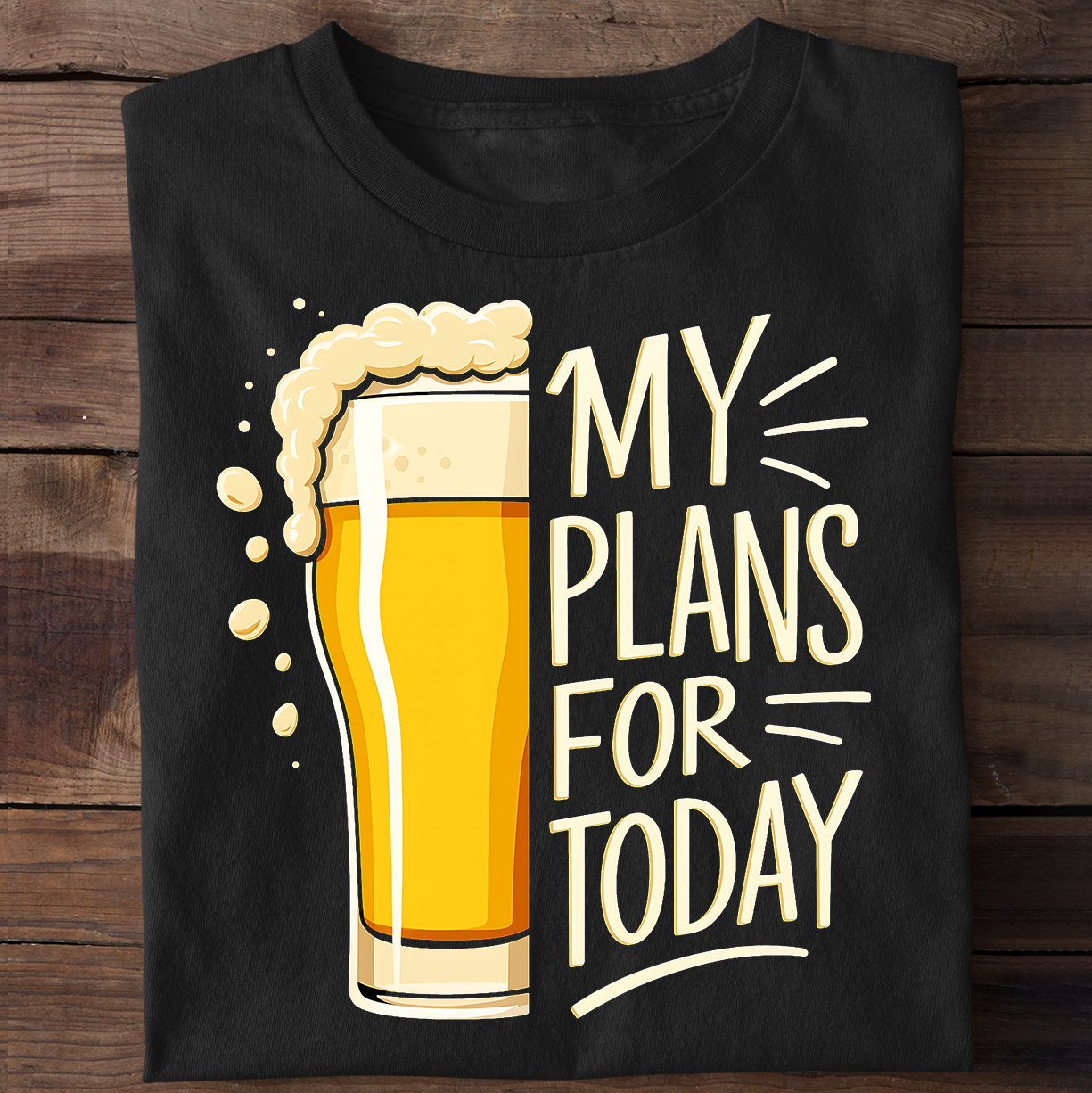 My Plans For Today T-shirt
