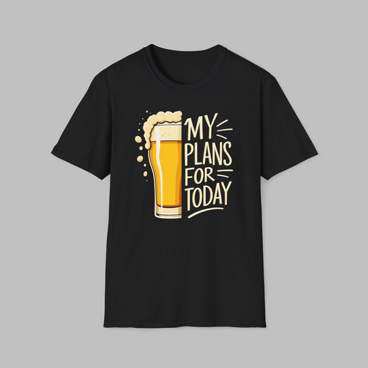 My Plans For Today T-shirt